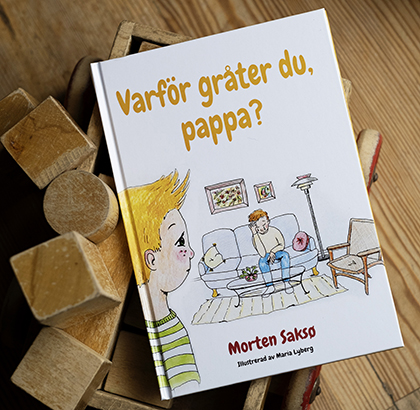 Morten Saksös bok Varför gråter du pappa?